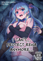 I can't... Protect Rena Anymore...